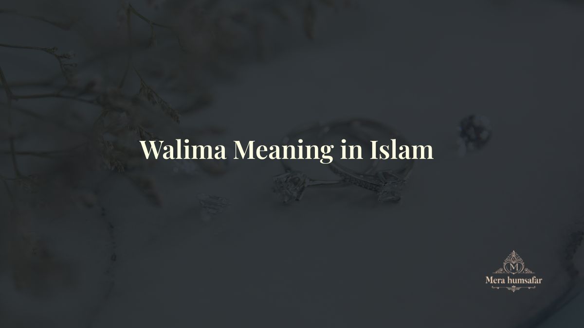 You are currently viewing Walima Meaning in Islam